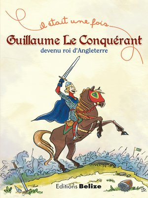 cover image of Guillaume le Conquérant, devenu roi d'Angleterre